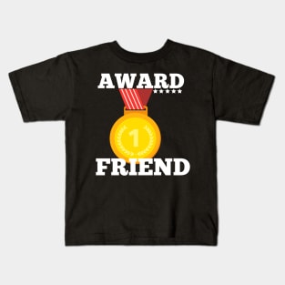 Award Trophy Best friend gift idea Kids T-Shirt